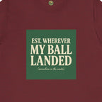 Est. Wherever My Ball Landed — OBC Vintage Golf Tee