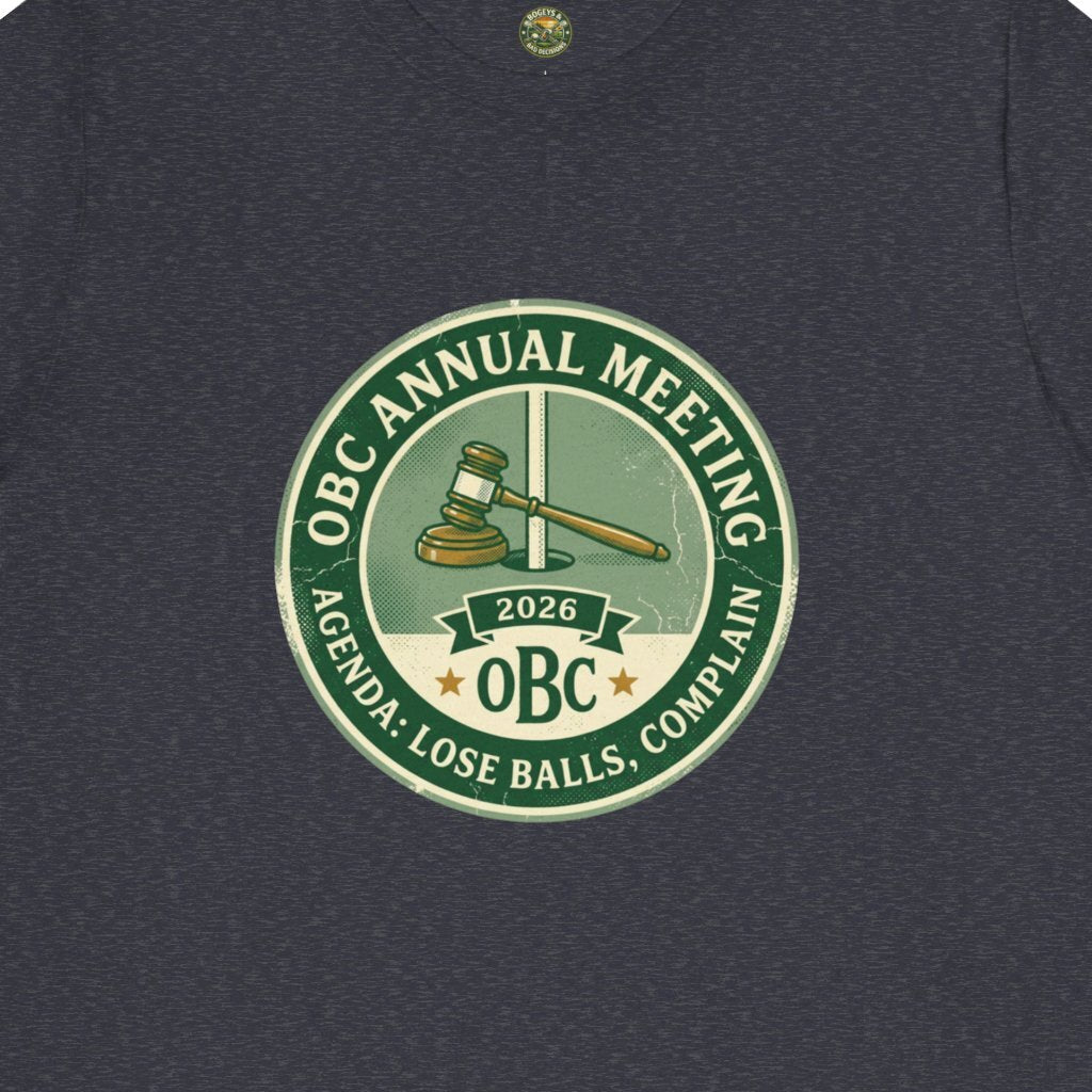 OBC Annual Meeting Tee - Agenda: Lose Balls, Complain