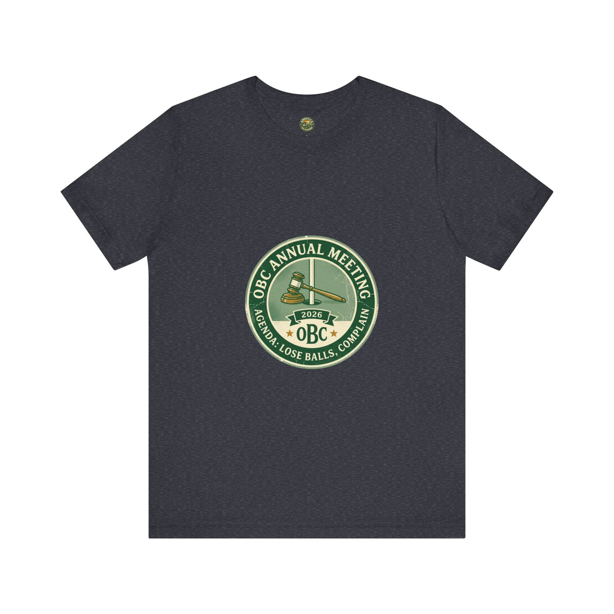 OBC Annual Meeting Tee - Agenda: Lose Balls, Complain