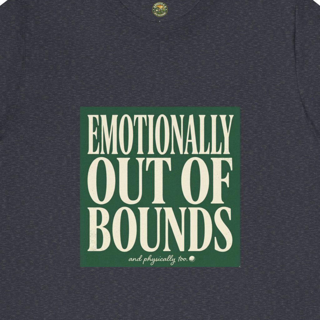 Emotionally Out Of Bounds Tee