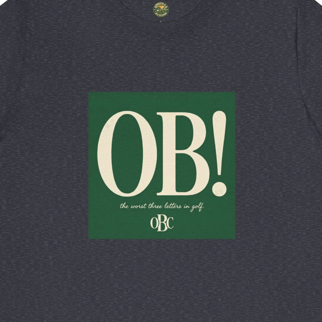 OB! Tee - The Worst Three Letters in Golf - OBC