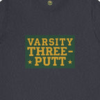 Varsity Three-Putt Tee