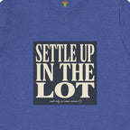 Settle Up In The Lot Tee — Golf Gambling Typography