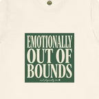 Emotionally Out Of Bounds Tee