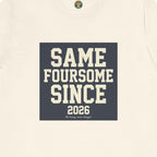 Same Foursome Since 2026 — Varsity Block Tee