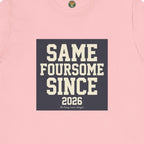 Same Foursome Since 2026 — Varsity Block Tee