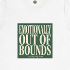 Emotionally Out Of Bounds Tee