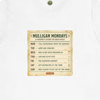 Mulligan Mondays Tee — Weekly Excuse Calendar
