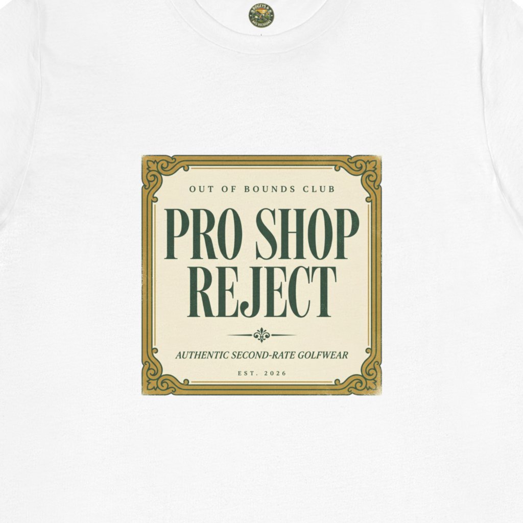 Pro Shop Reject Tee — Faux Luxury Country Club Label