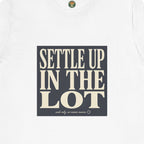 Settle Up In The Lot Tee — Golf Gambling Typography