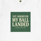 Est. Wherever My Ball Landed — OBC Vintage Golf Tee